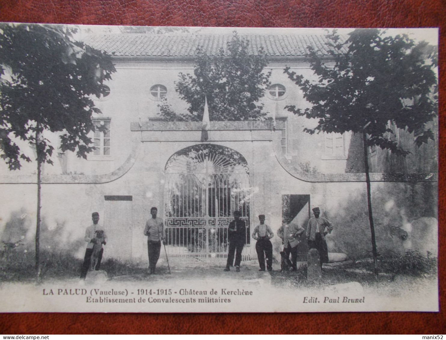 84 - LAPALUD - Château De Kerchêne - Etablissement De Convalescents Militaire. (1914-1915) - Lapalud