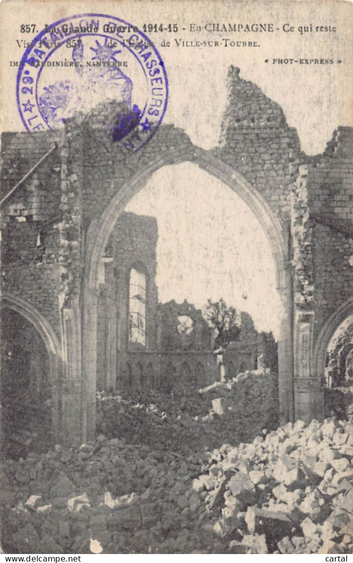 51 - VILLE-sur-TOURBE - Ce Qui Reste De L'Eglise - La Grande Guerre 1914-15 - Ville-sur-Tourbe