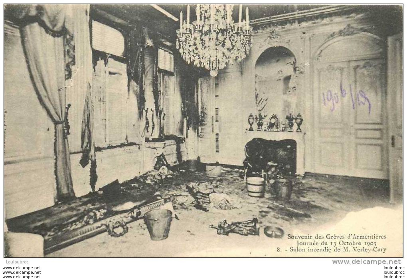 59 ARMENTIERES GREVES DU 13 OCTOBRE 1903   SALON INCENDIE DE MR VERLEY CARY - Streiks