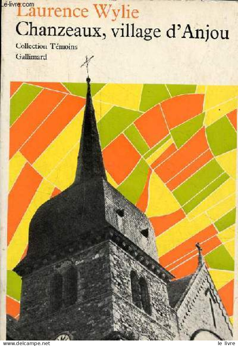 Chanzeaux, Village D'Anjou - Collection " Témoins ". - Wylie Laurence - 1970 - Pays De Loire