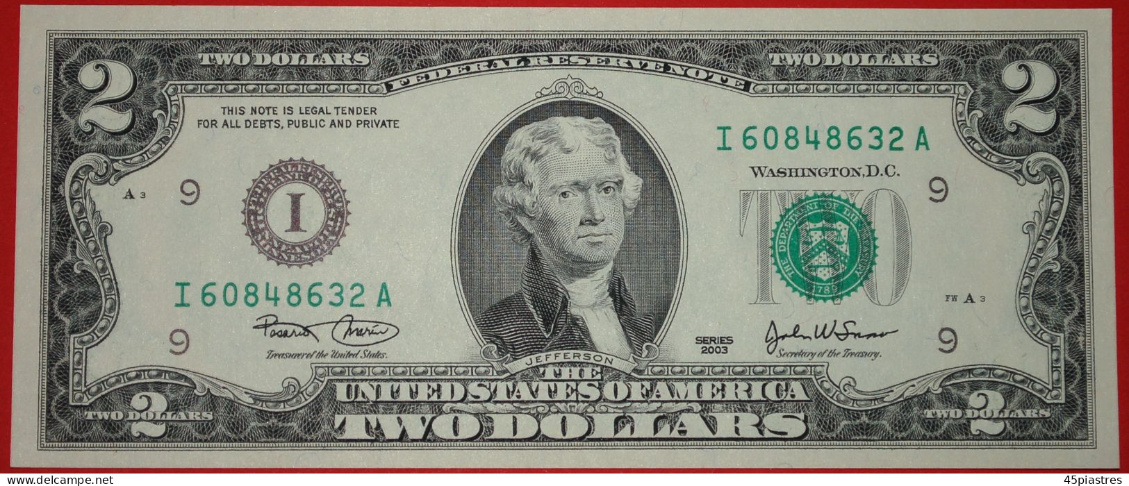 * JEFFERSON (1801-1809): USA  2 DOLLARS 2003! INDEPENDENCE FROM BRITAIN 1976-2017! UNC CRISP "I"·LOW START · NO RESERVE! - Biljetten Van De  Federal Reserve (1928-...)