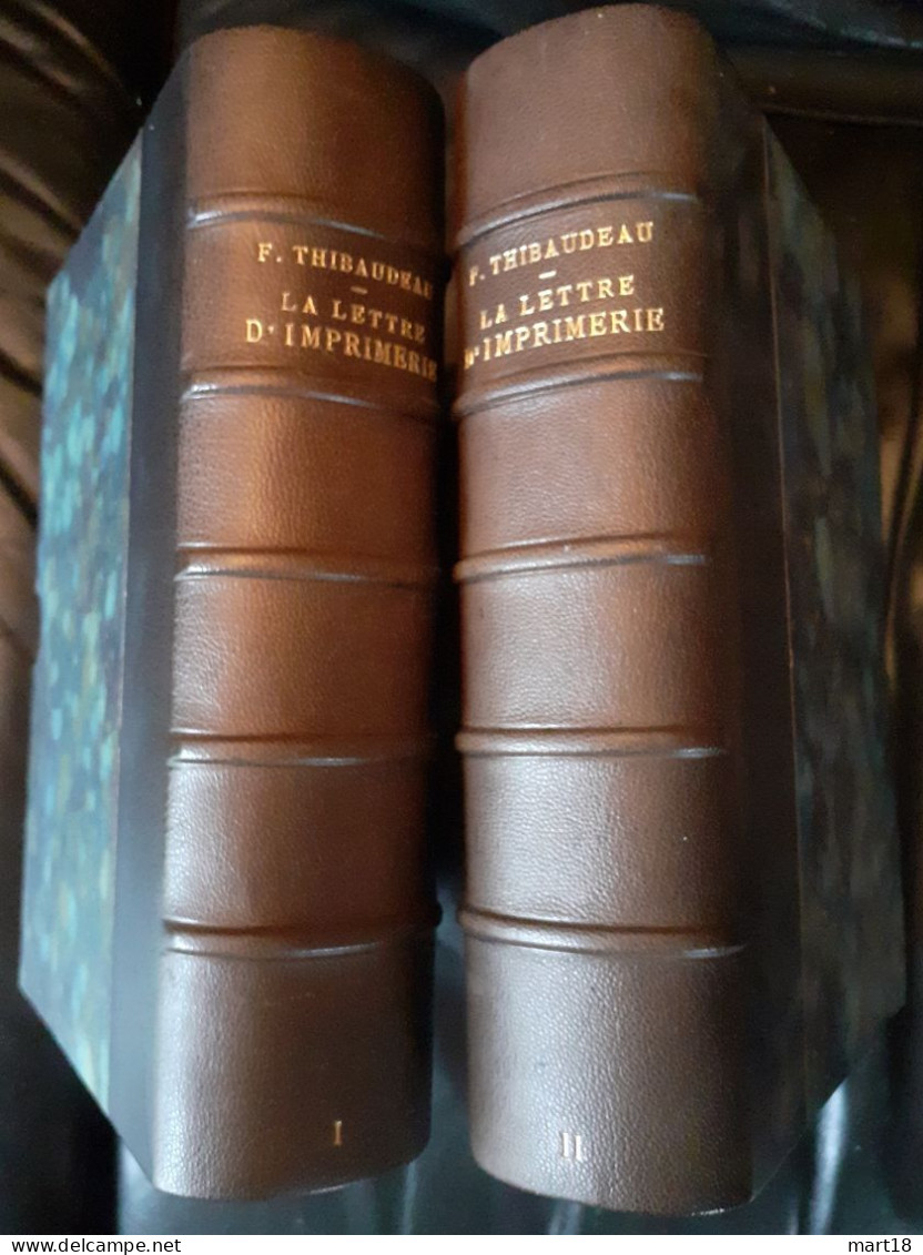 LA LETTRE D' IMPRIMERIE - F. Thibaudeau - 1921 - 2 Tomes Dans Emboitage - Paquete De Libros