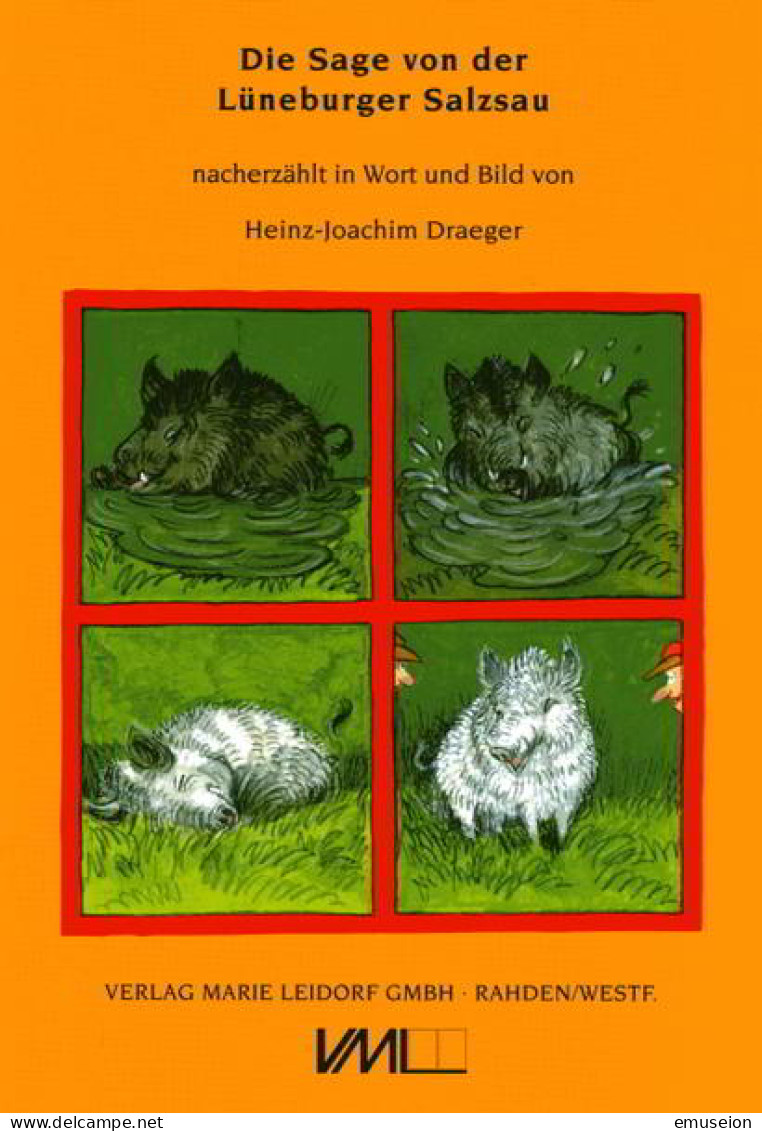 Die Sage Von Der Lüneburger Salzsau : Nacherzählt In Wort Und Bild - Libri Vecchi E Da Collezione