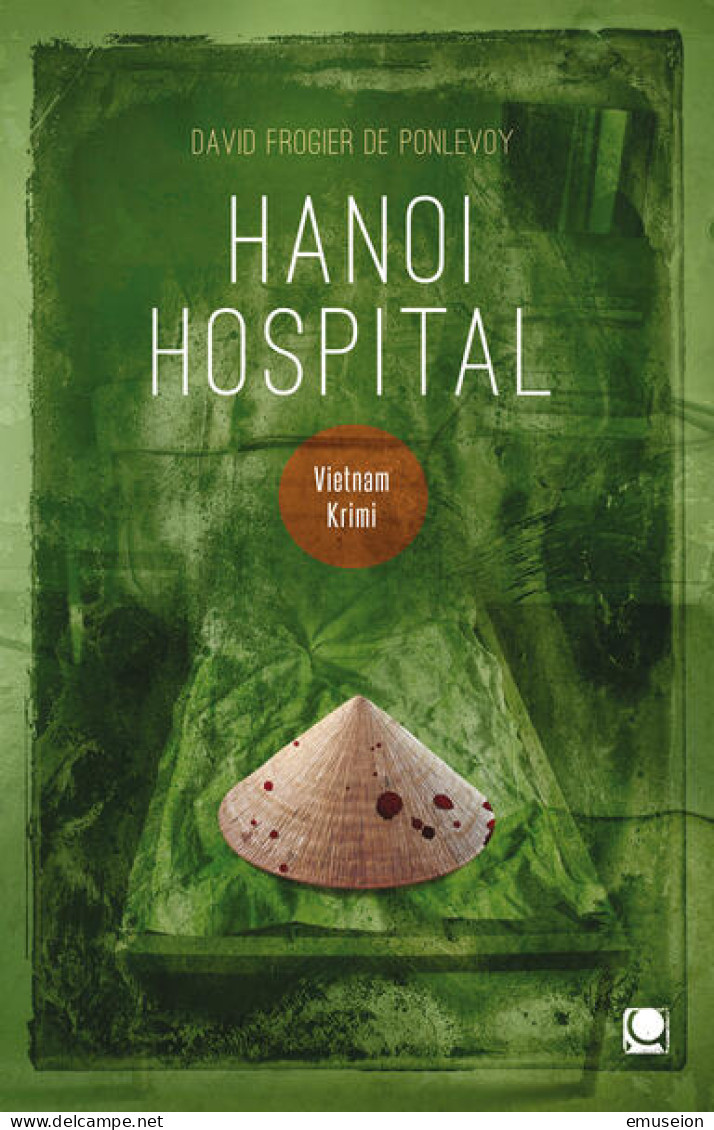 Hanoi Hospital : Vietnam Krimi - Oude Boeken