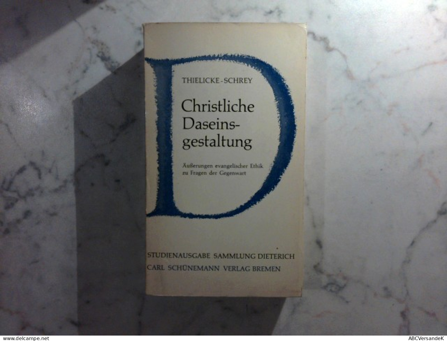 Christliche Daseinsgestaltung - Äußerungen Evangelischer Ethik Zu Fragen Der Gegenwart - Altri & Non Classificati