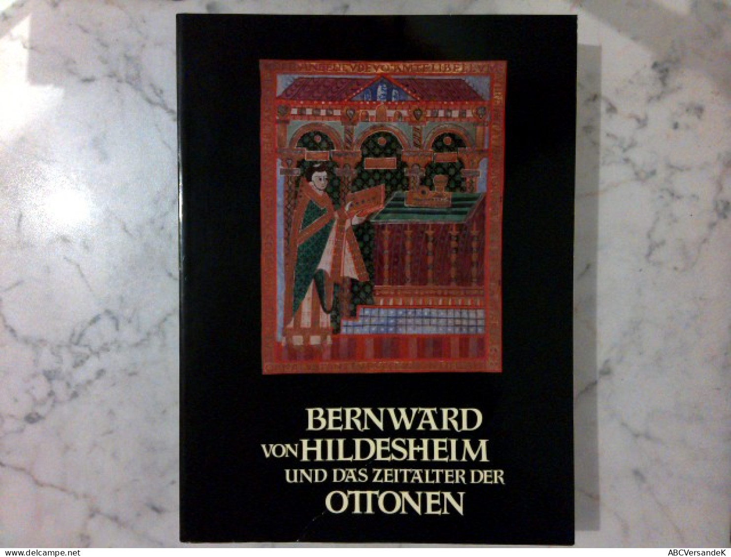 Austellungskatalog Band 1 Und 2 : Bernward Von Hildesheim Und Das Zeitalter Der Ottonen - Sonstige & Ohne Zuordnung