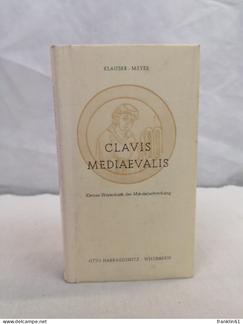 Clavis Mediaevalis. Kleines Wörterbuch Der Mittelalterforschung. - Otros & Sin Clasificación