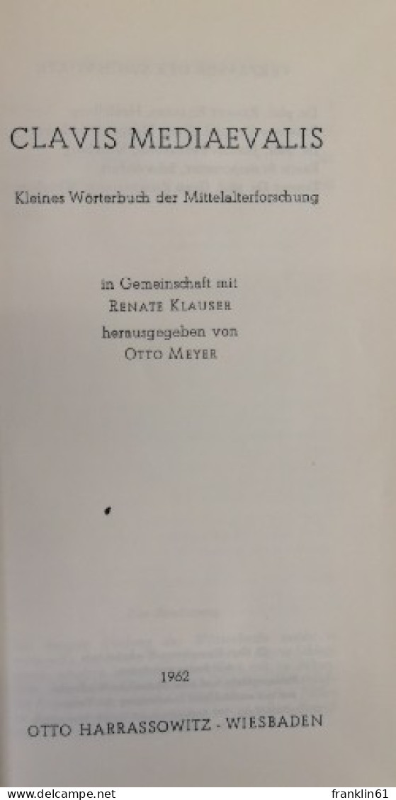 Clavis Mediaevalis. Kleines Wörterbuch Der Mittelalterforschung. - Otros & Sin Clasificación