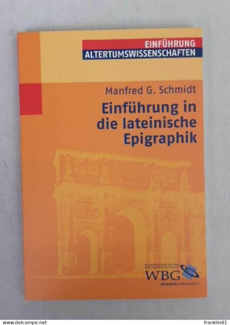 Einführung In Die Lateinische Epigraphik. - Autres & Non Classés