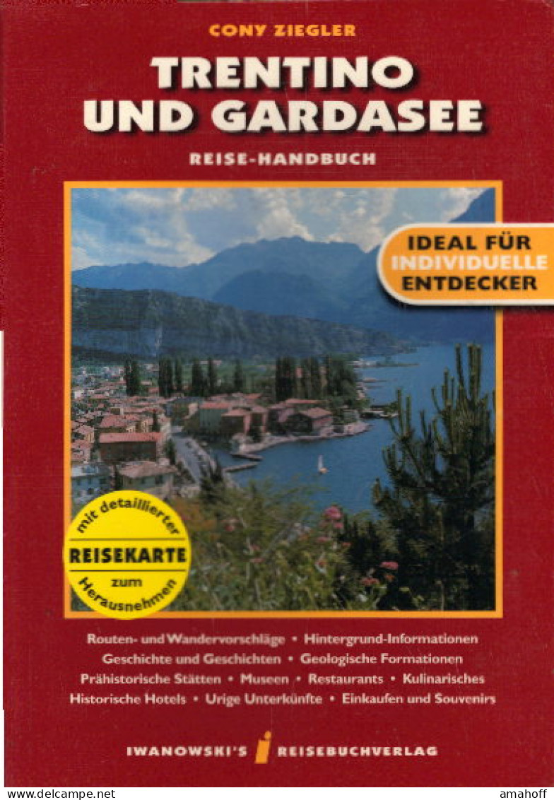 Trentino Und Gardasee. Reise-Handbuch: Routen- Und Wandervorschläge, Hintergrund-Informationen, Geschichte Un - Autres & Non Classés