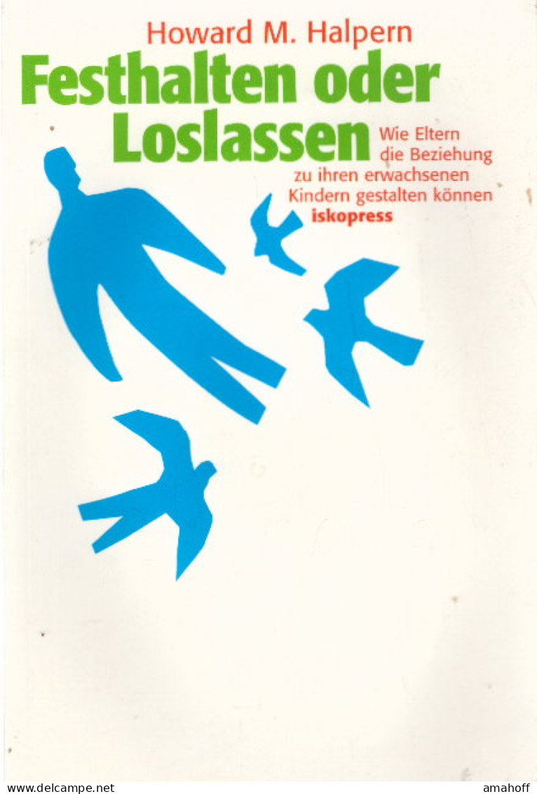 Festhalten Oder Loslassen: Wie Eltern Die Beziehung Zu Ihren Erwachsenen Kindern Gestalten Können - Altri & Non Classificati