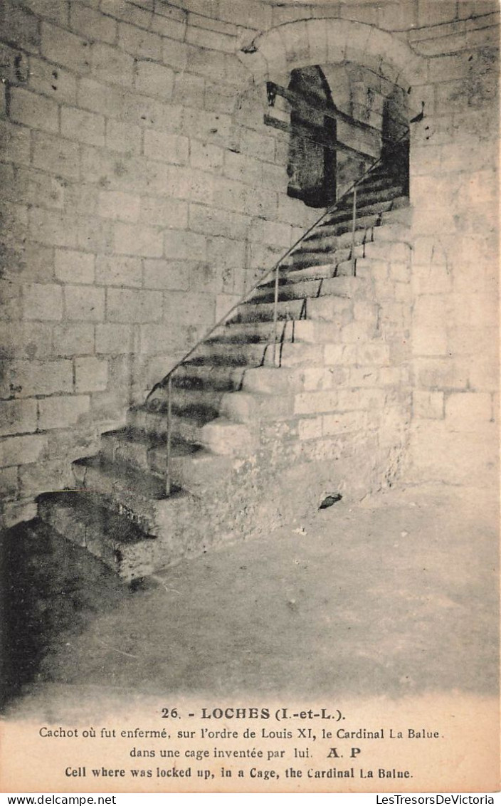 FRANCE - Loches - Cachot Où Fut Enfermé Sur L'ordre De Louis XI, Le Cardinal La Balue... - Carte Postale Ancienne - Loches