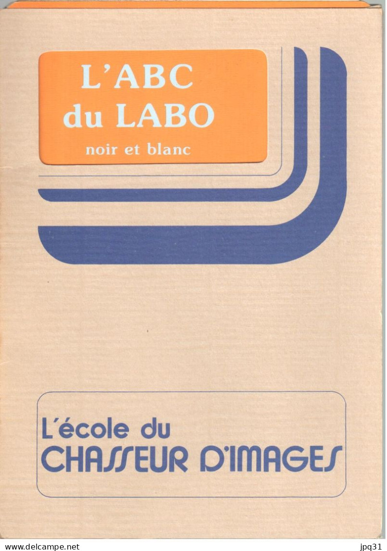 L'ABC Du Labo Noir Et Blanc - L'école Du Chasseur D'images - Guy-Michel Cogné - Jibena 1980 - Fotografie