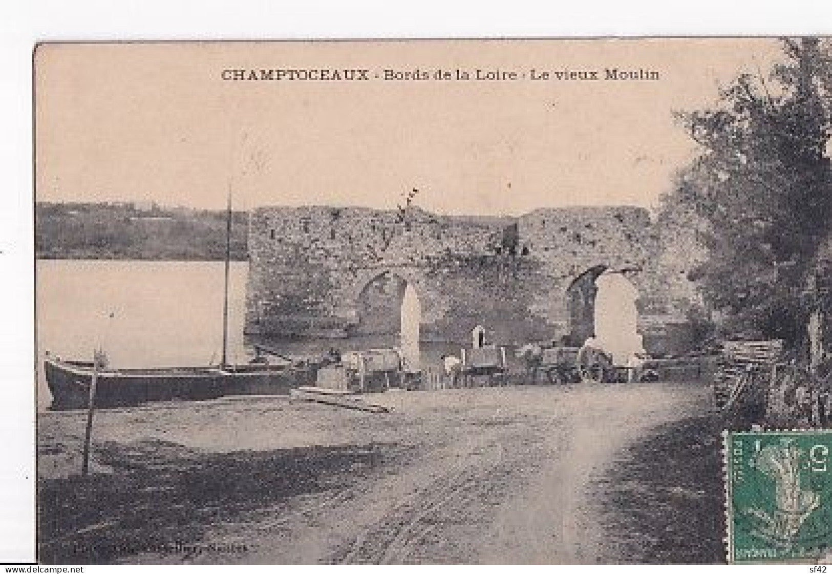 CHAMPTOCEAUX                   BORDS DE LA LOIRE. LE VIEUX MOULIN     CHARGEMENT BATEAU - Champtoceaux