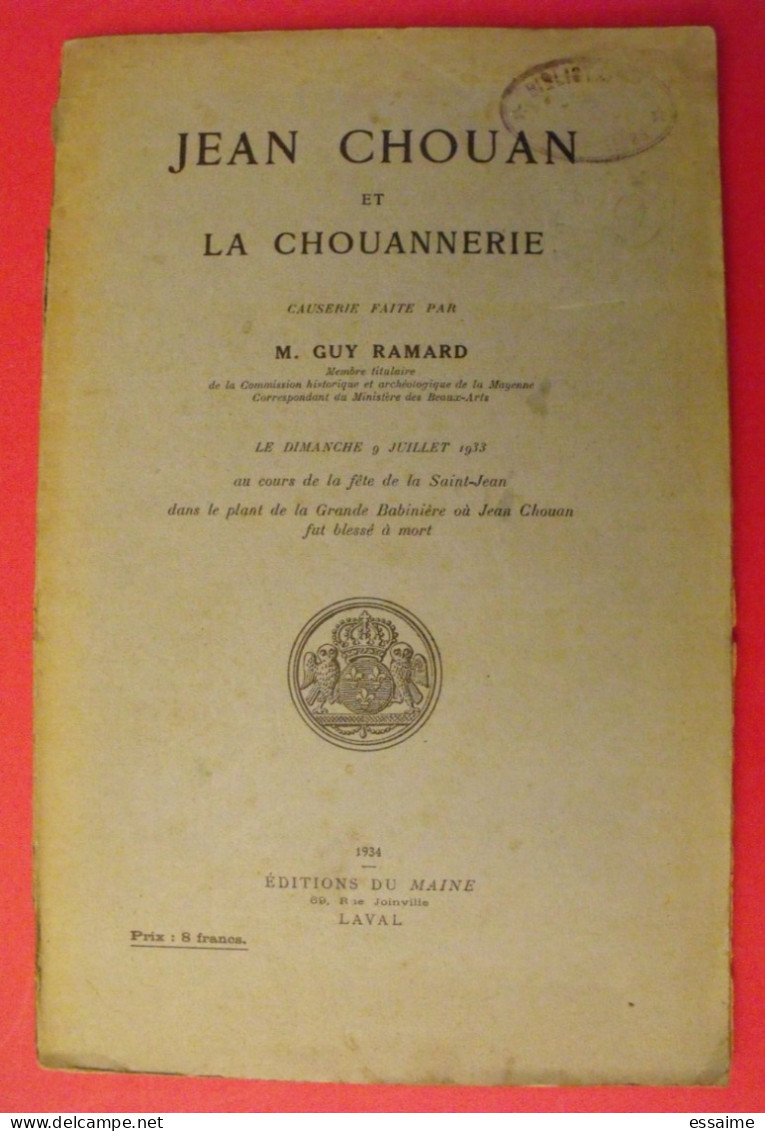 Jean Chouan Et La Chouannerie. Guy Ramard. éditions Du Maine, Laval, 1934 - Pays De Loire