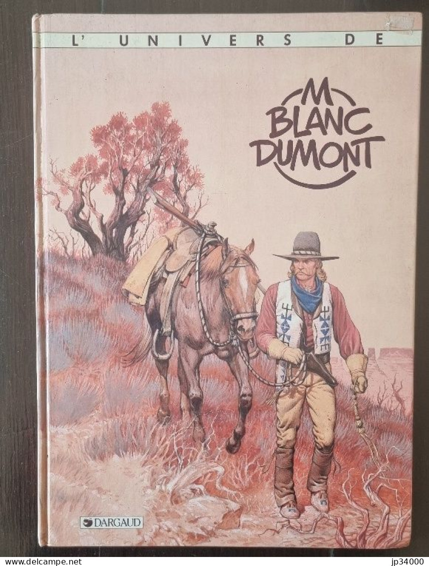 L'univers De "M Blanc Dumont" - Dargaud 1984 - E.O Jonathan Cartland - Jonathan Cartland