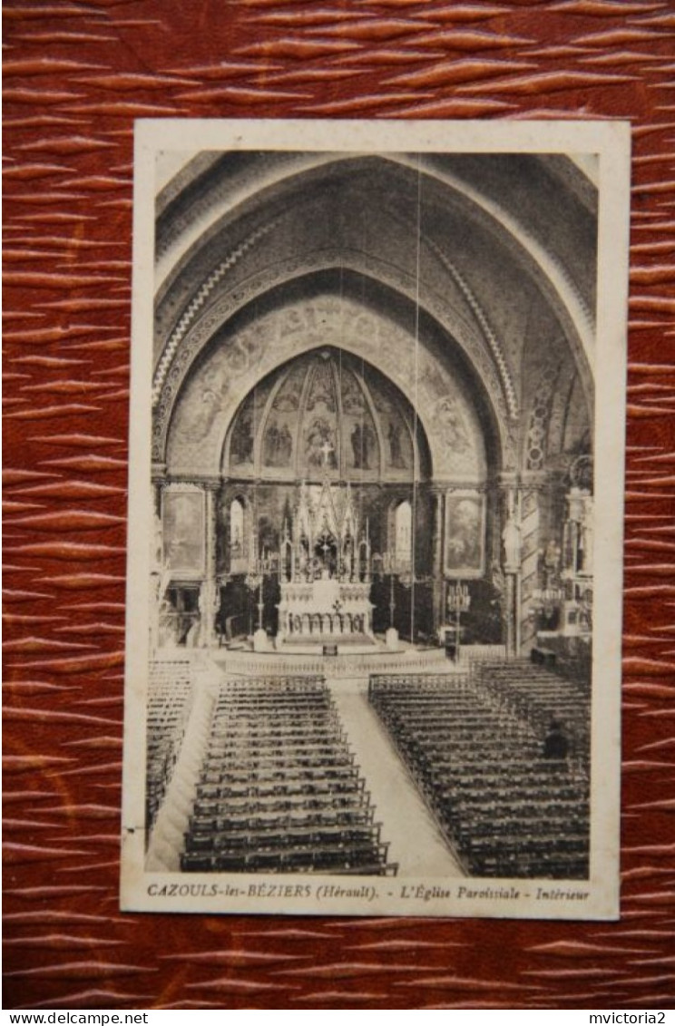 34 - CAZOULS LES BEZIERS : L'Eglise Paroissiale, Intérieur. - Saint-Pons-de-Thomières