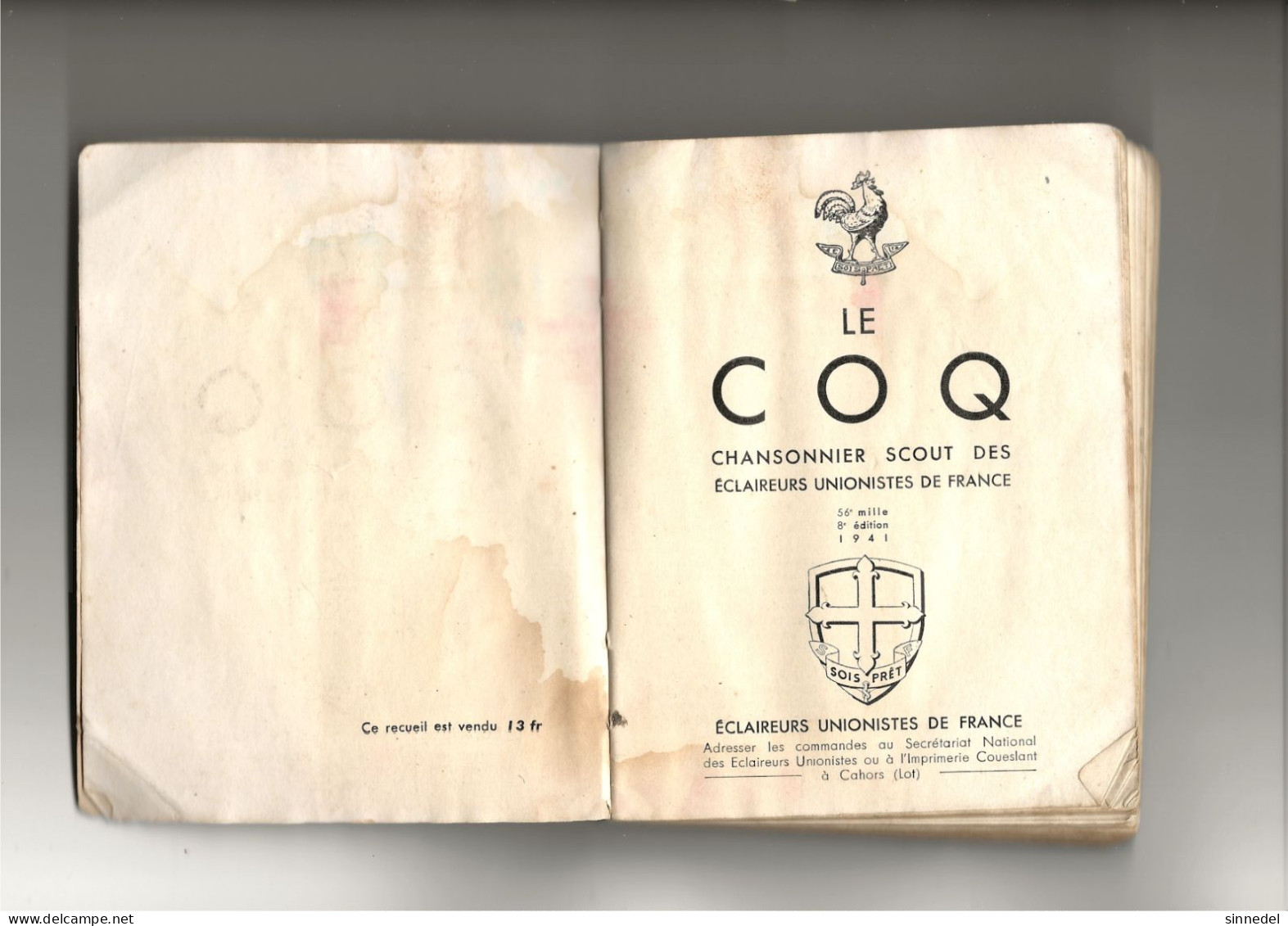 LE COQ - CHANSONNIER SCOUT DES ECLAIREURS UNIONISTES DE FRANCE  8 Emes édition 1941 253 Pages  Voir Scans Pour Etat - Musique