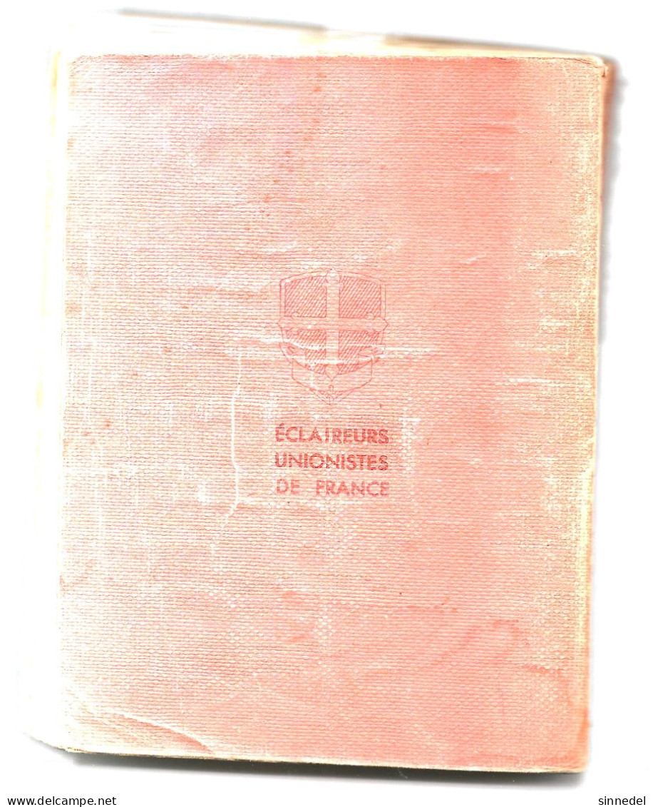 LE COQ - CHANSONNIER SCOUT DES ECLAIREURS UNIONISTES DE FRANCE  8 Emes édition 1941 253 Pages  Voir Scans Pour Etat - Musik