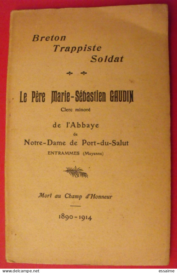 Le Père Marie-Sébastien Gaudin., Breton Trappiste Soldat Clerc Minoré De L'abbaye De Notre-Dame De Port Au Salut. 1914 - Pays De Loire