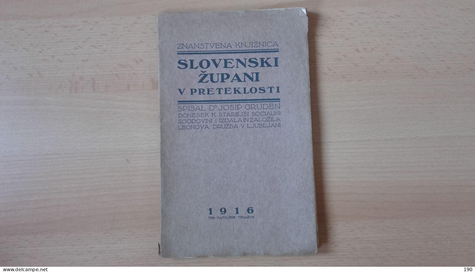 Dr.Josip Gruden.Slovenski župani V Preteklosti.Leonova Druzba V Ljubljani - Langues Slaves