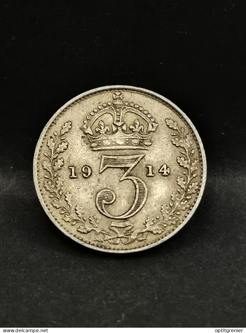 3 PENCE ARGENT 1914 GEORGES V GRANDE BRETAGNE / GREAT BRITAIN SILVER - F. 3 Pence