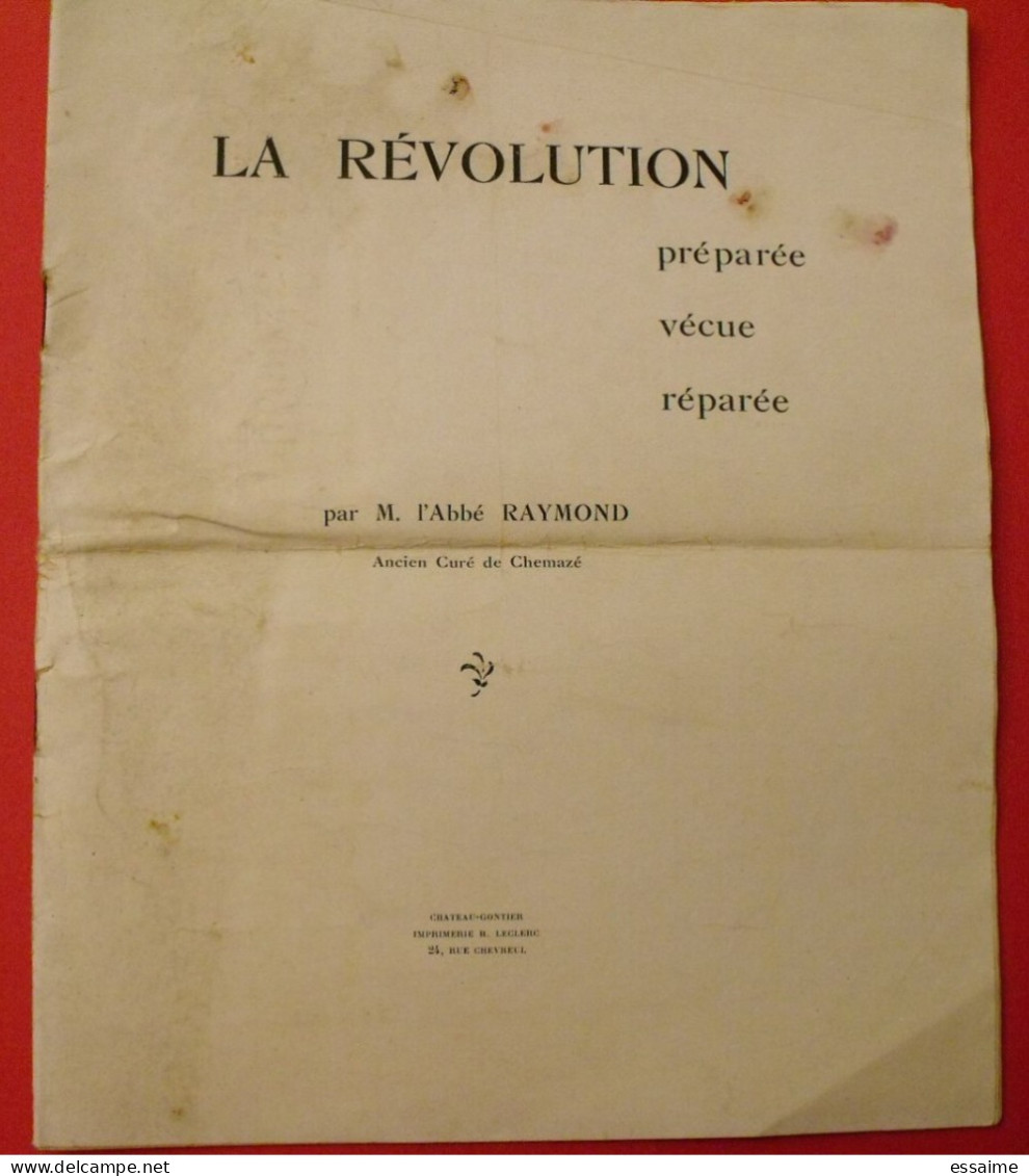 La Révolution Préparée Vécue Réparée Par L'abbé Raymond Curé De Chemazé. éd Leclerc à Château-Gontier, 1933 + Lettre - Pays De Loire