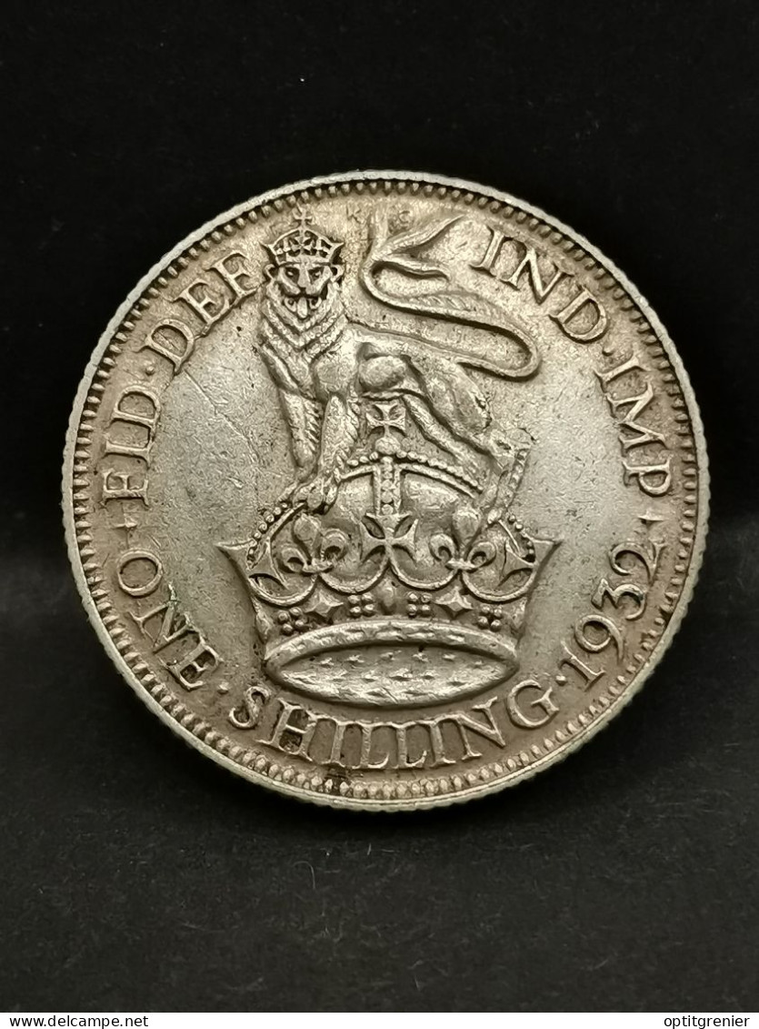 1 SHILLING ARGENT 1932 GEORGE V ROYAUME UNI / UNITED KINGDOM SILVER - I. 1 Shilling