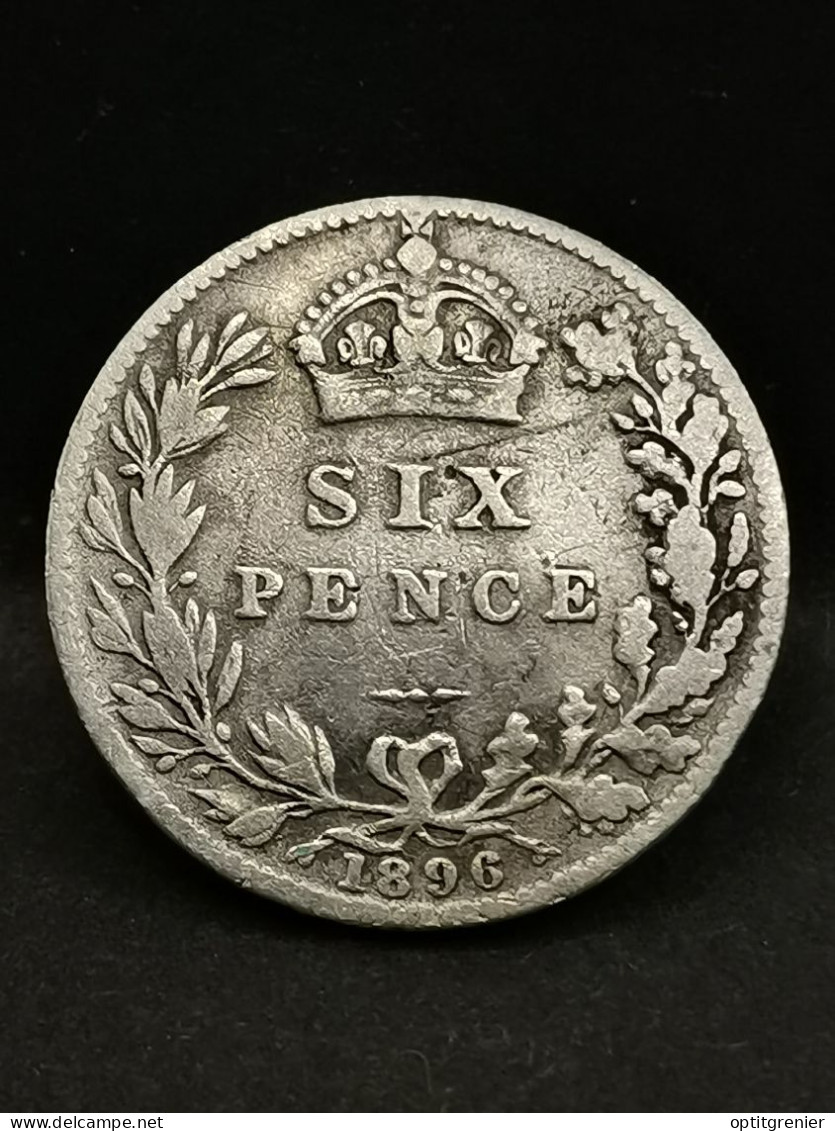 6 PENCE ARGENT 1896 VICTORIA OLD HEAD  GRANDE BRETAGNE / GREAT BRITAIN SILVER - H. 6 Pence