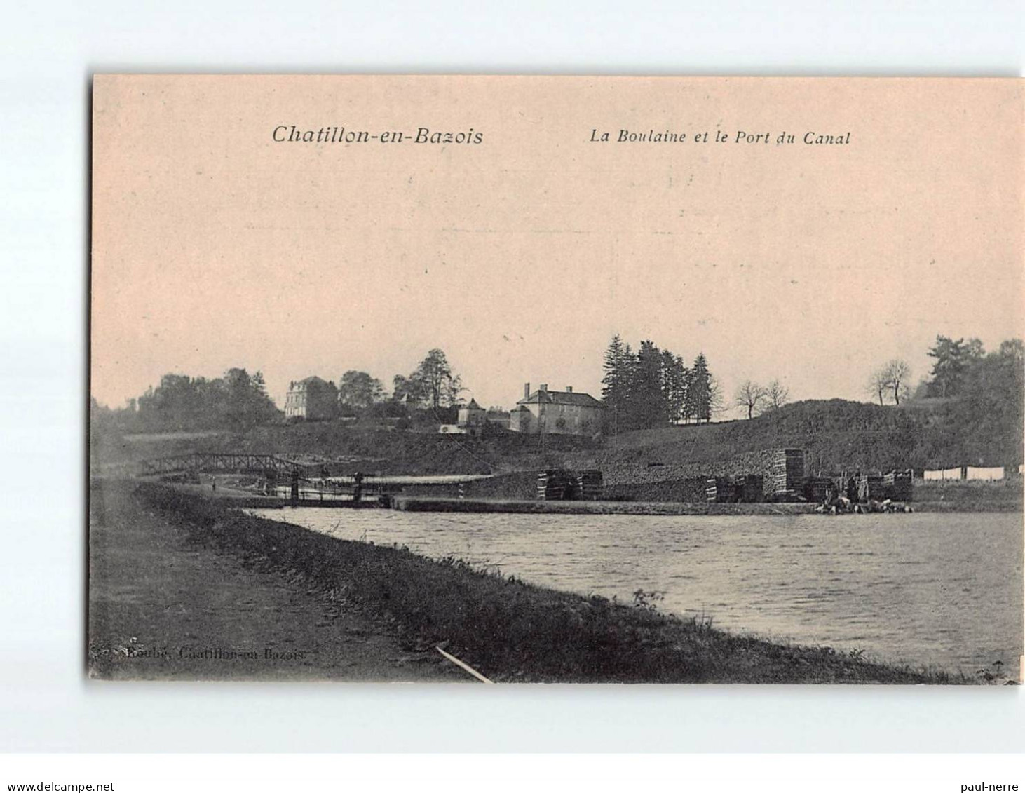 CHATILLON EN BAZOIS : La Boulaine Et Le Port Du Canal - Très Bon état - Chatillon En Bazois