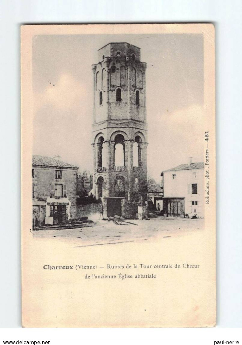 CHARROUX : Ruines De La Tour Centrale Du Choeur De L'ancienne Eglise Abbatiale - état - Charroux