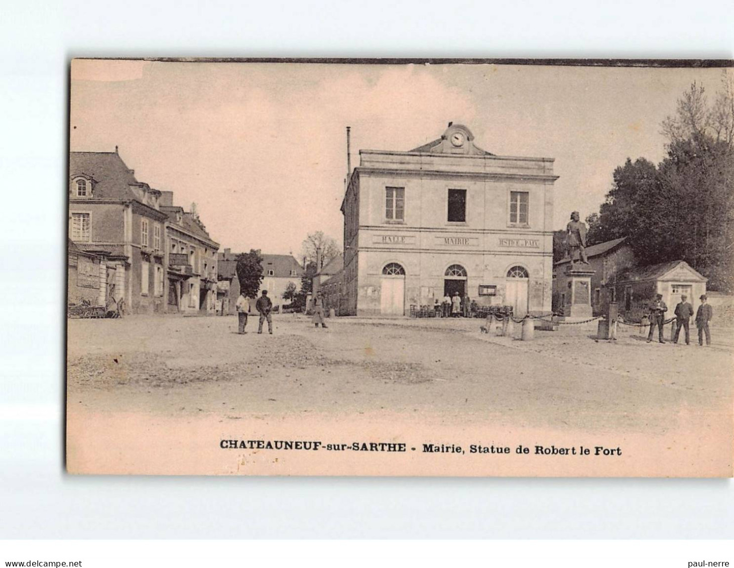 CHATEAUNEUF SUR SARTHE : Mairie, Statue De Robert Le Fort - Très Bon état - Chateauneuf Sur Sarthe