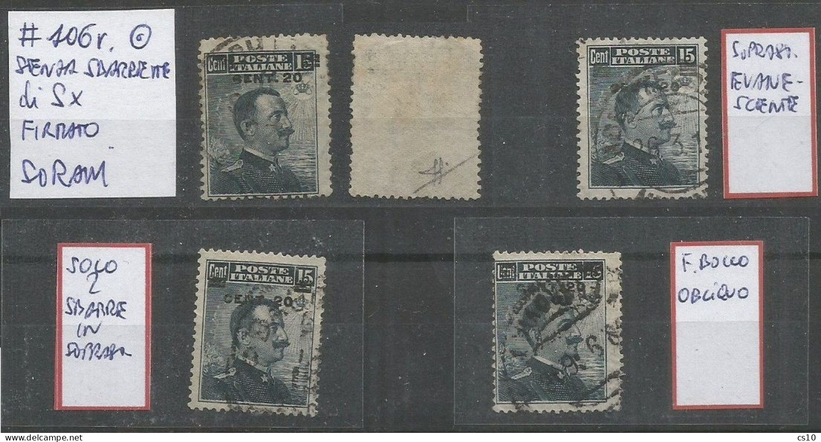 Regno 1916 Michetti A DX Provvisorio SOPRASTAMPATO #106 Usato Lotto #4 Pezzi Con Varietà Uno Firmato Sorani - Collections