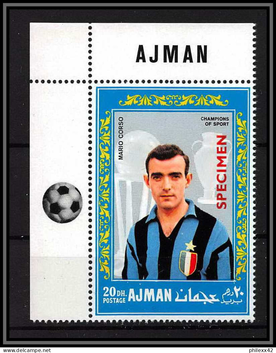 Ajman - 4686c/ N°306 A Mario Corso Inter Milan Neuf ** MNH Football Soccer Surcharge Specimen Overprint  - Clubs Mythiques