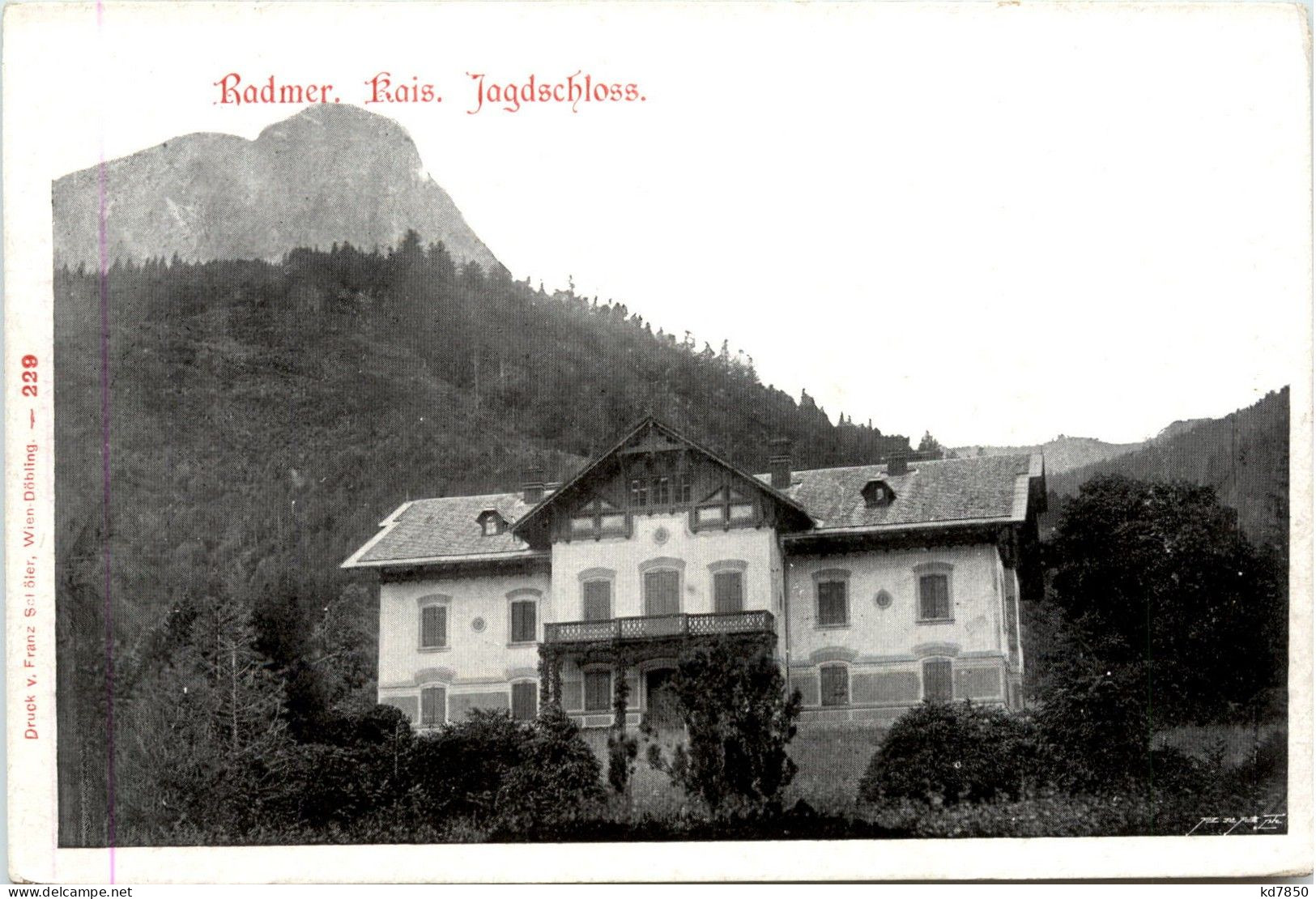 Leoben/Steiermark - Radmer , Kais. Jagdschloss - Leoben