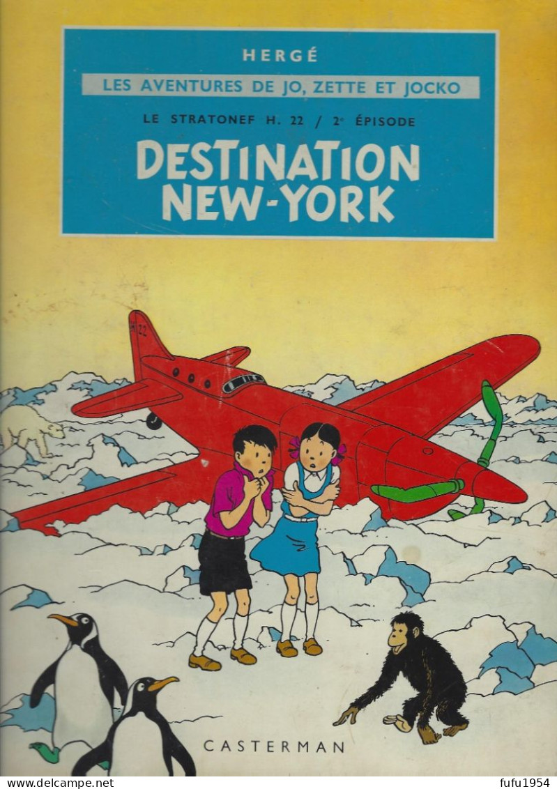 HERGÉ - DESTINATION NEW YORK - STRATONEF H.22 2° épisode ANNÉES 50-60 ALBUM ANCIEN Les AVENTURES De JO ZETTE Et JOCKO - Hergé