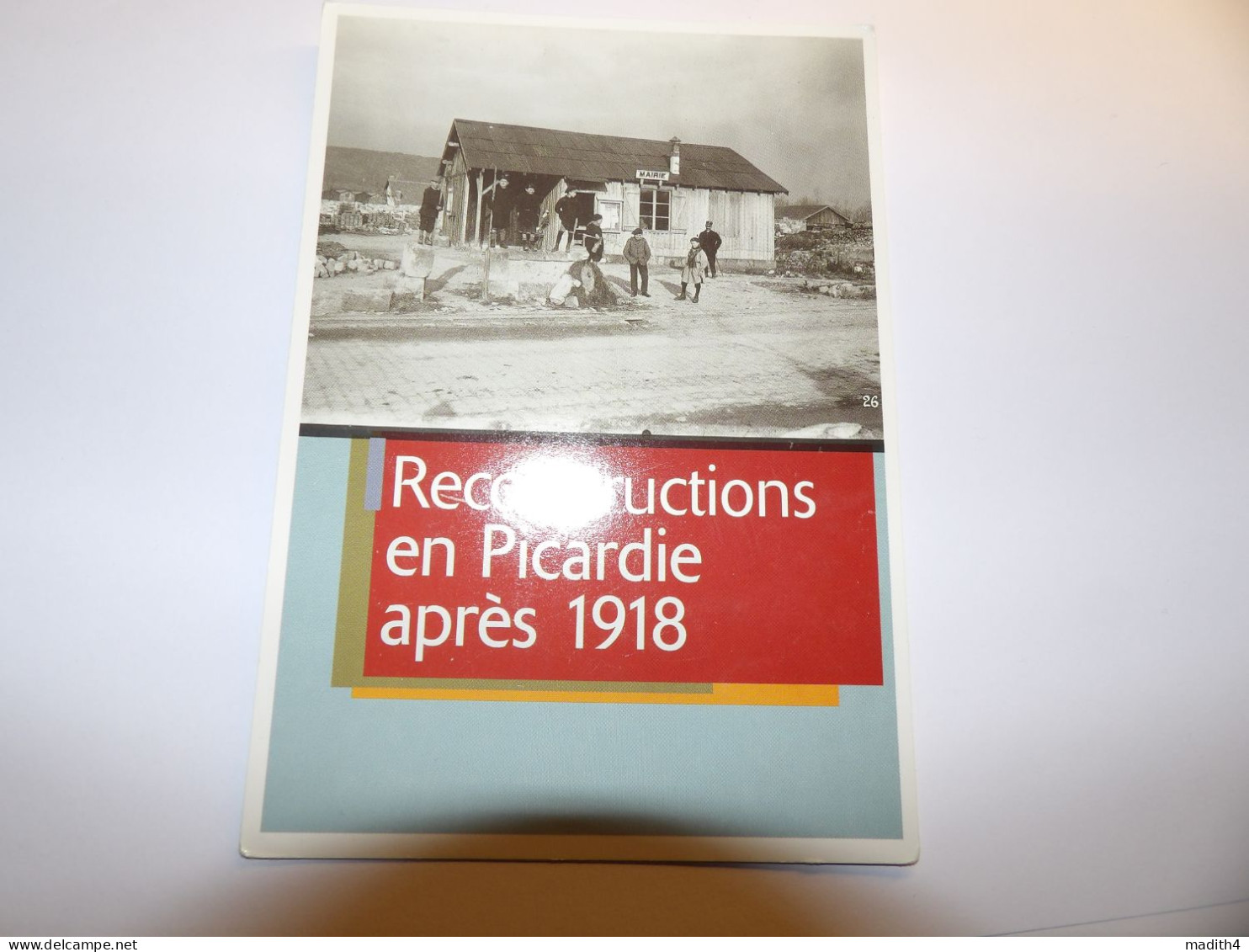 Carte Postale Reconstructions En Picardie Après 1918 Pour Annoncer Expositions - Picardie