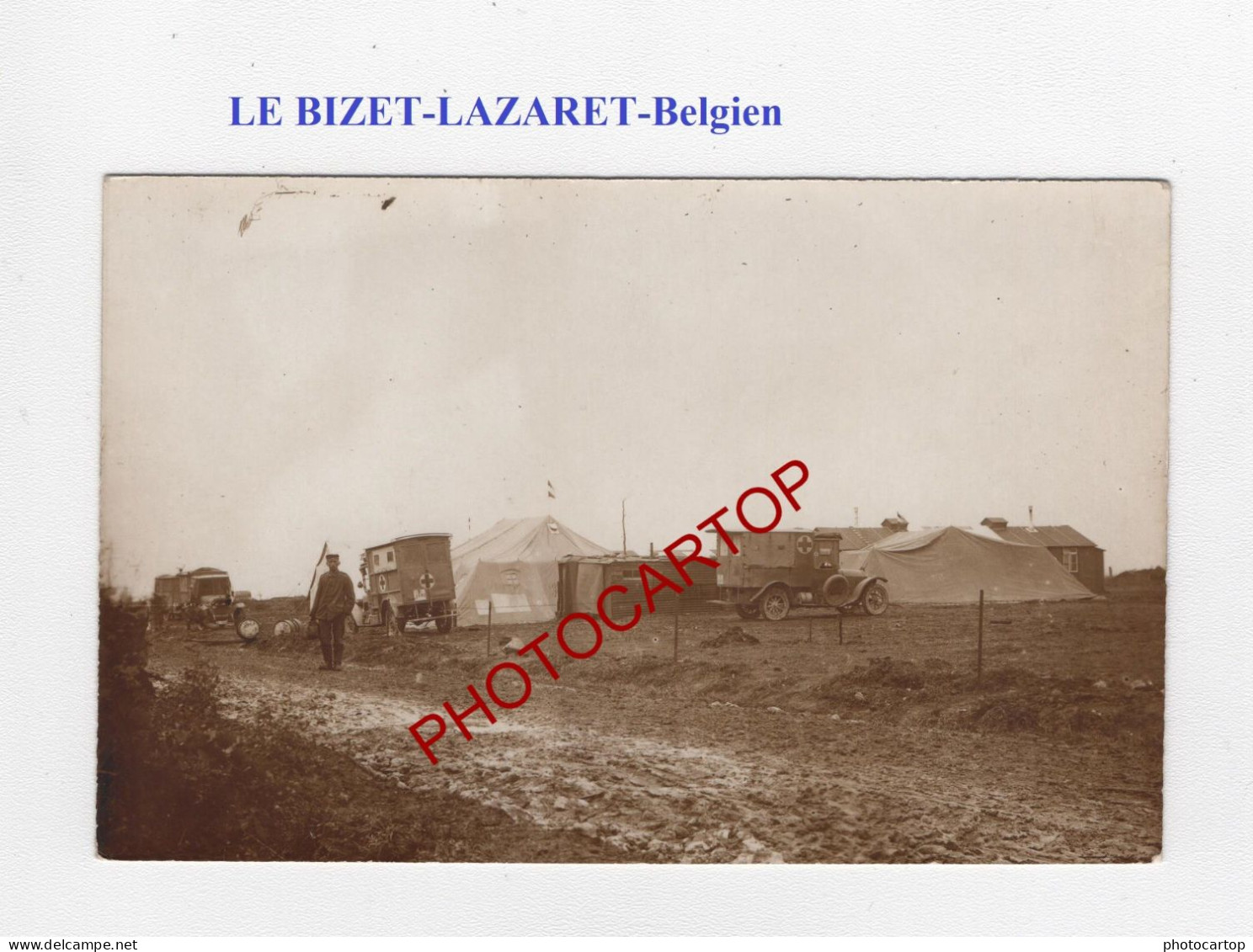 LE BIZET-Belgien-LAZARET-Tentes-Ambulances-Voitures-Medecine-CARTE PHOTO Allemande-GUERRE 14-18-1 WK-Militaria- - Comines-Warneton - Komen-Waasten