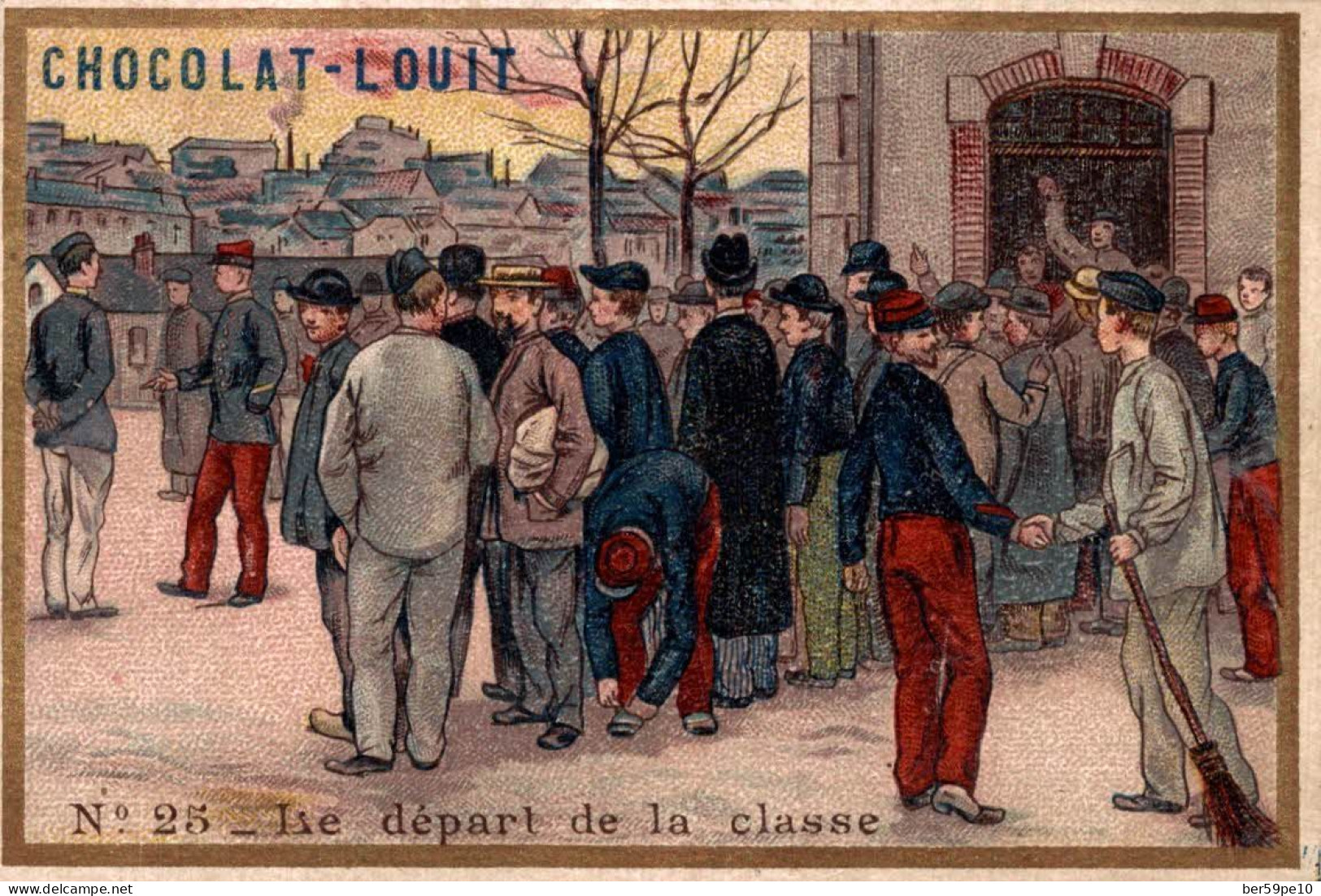 CHROMO CHOCOLAT LOUIT SOLDATS MILITAIRES N°25 LE DEPART DE LA CLASSE - Louit