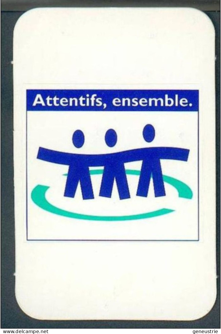 Vignette Sticker Autocollant RATP " Attentifs, Ensemble " Métro De Paris 75 - Subway Of Paris - Ferroviaire - Train - Otros & Sin Clasificación