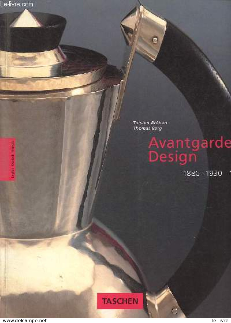 Avantgarde Design 1880-1930. - Bröhan Torsten & Berg Thomas - 1994 - Home Decoration