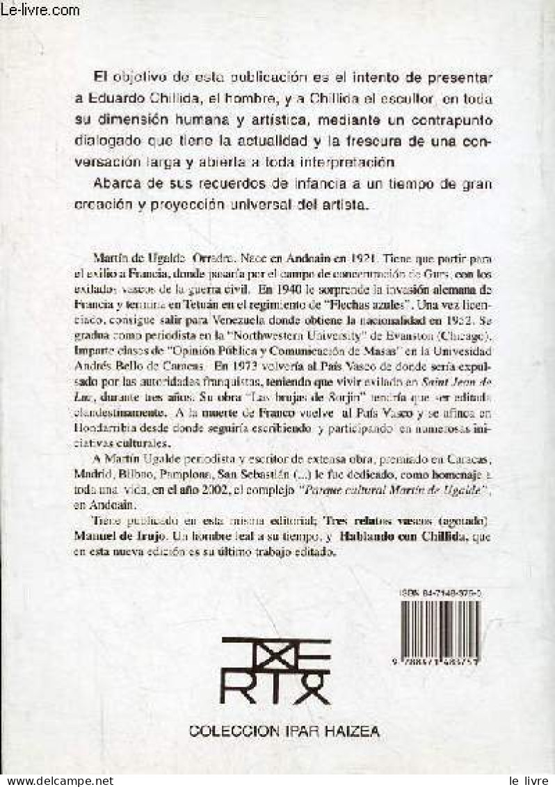 Hablando Con Chillida Vida Y Obra (Periodo 1924-1975) - Tercera Edicion Revisada Y Aumentada - Coleccion Ipar Haizea. - - Cultural