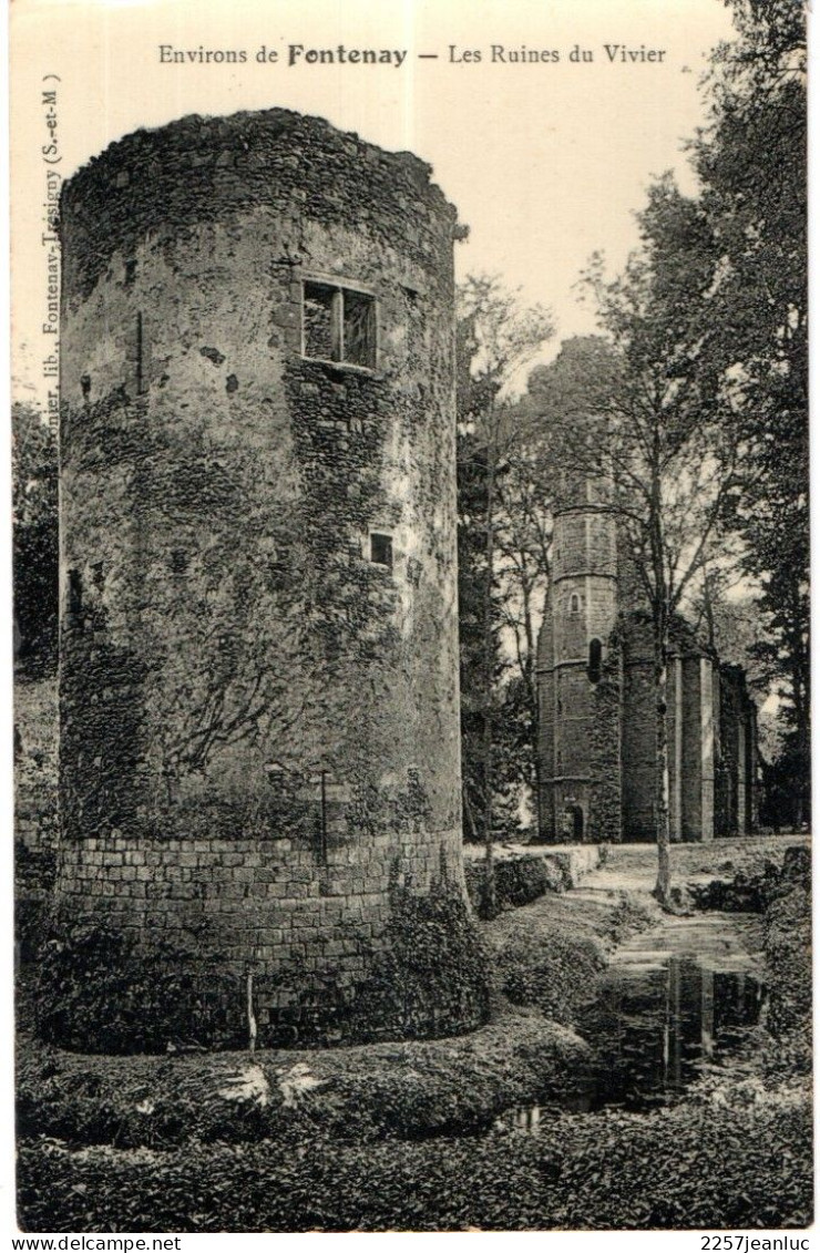 CP 77 Fontenay Trésigny  * Les Ruines Du Vivier   15 Aout 1915 Au Dos - Fontenay Tresigny