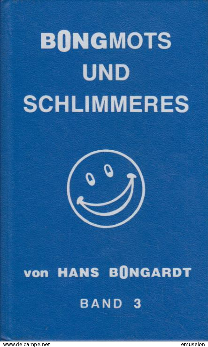 Bongmots Und Schlimmeres. Bd. 3. - Livres Anciens