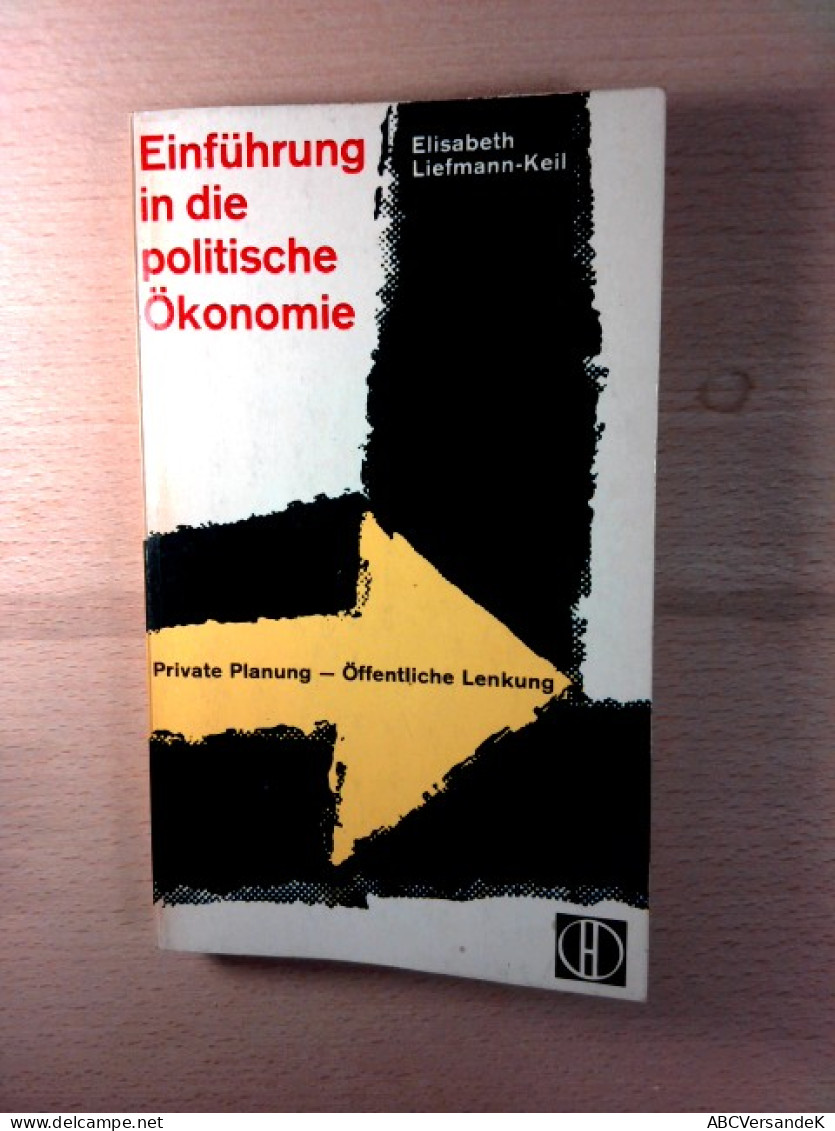 Einführung In Die Politische Ökonomie: Private Planung- Öffentliche Lenkung. (Herder Bücherei Nr. 173) - Contemporary Politics