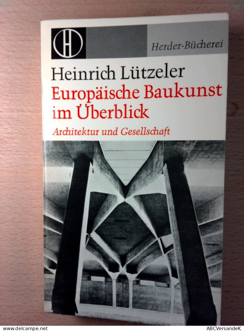 Europäische Baukunst Im Überblick - (Herder-Bücherei - Band 350-353) - Architecture