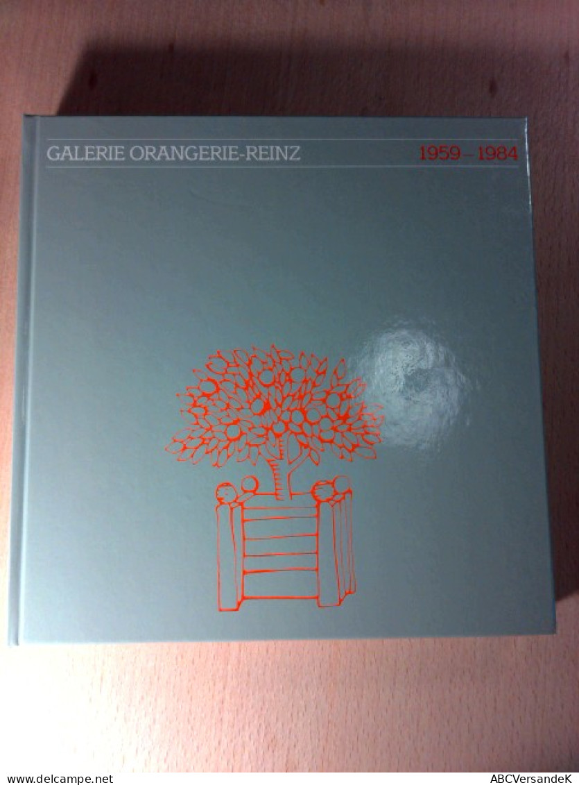 Galerie Orangerie-Reinz : 1959 - 1984 - Andere & Zonder Classificatie