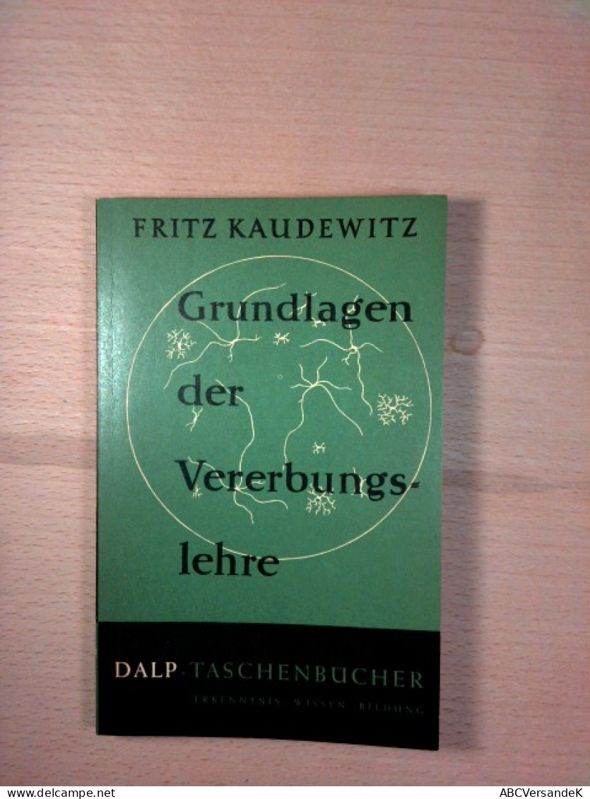 Grundlagen Der Vererbungslehre (Dalp-Taschenbücher 341) - Otros & Sin Clasificación