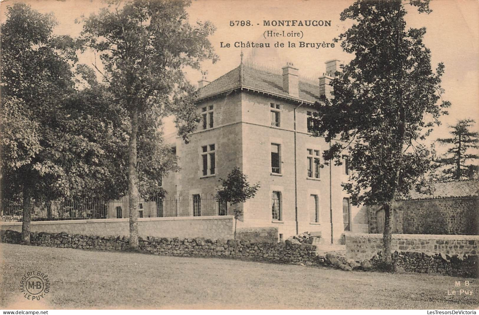 FRANCE - Montfaucon - Vue Générale Du Château De La Bruyère - Carte Postale Ancienne - Montfaucon En Velay