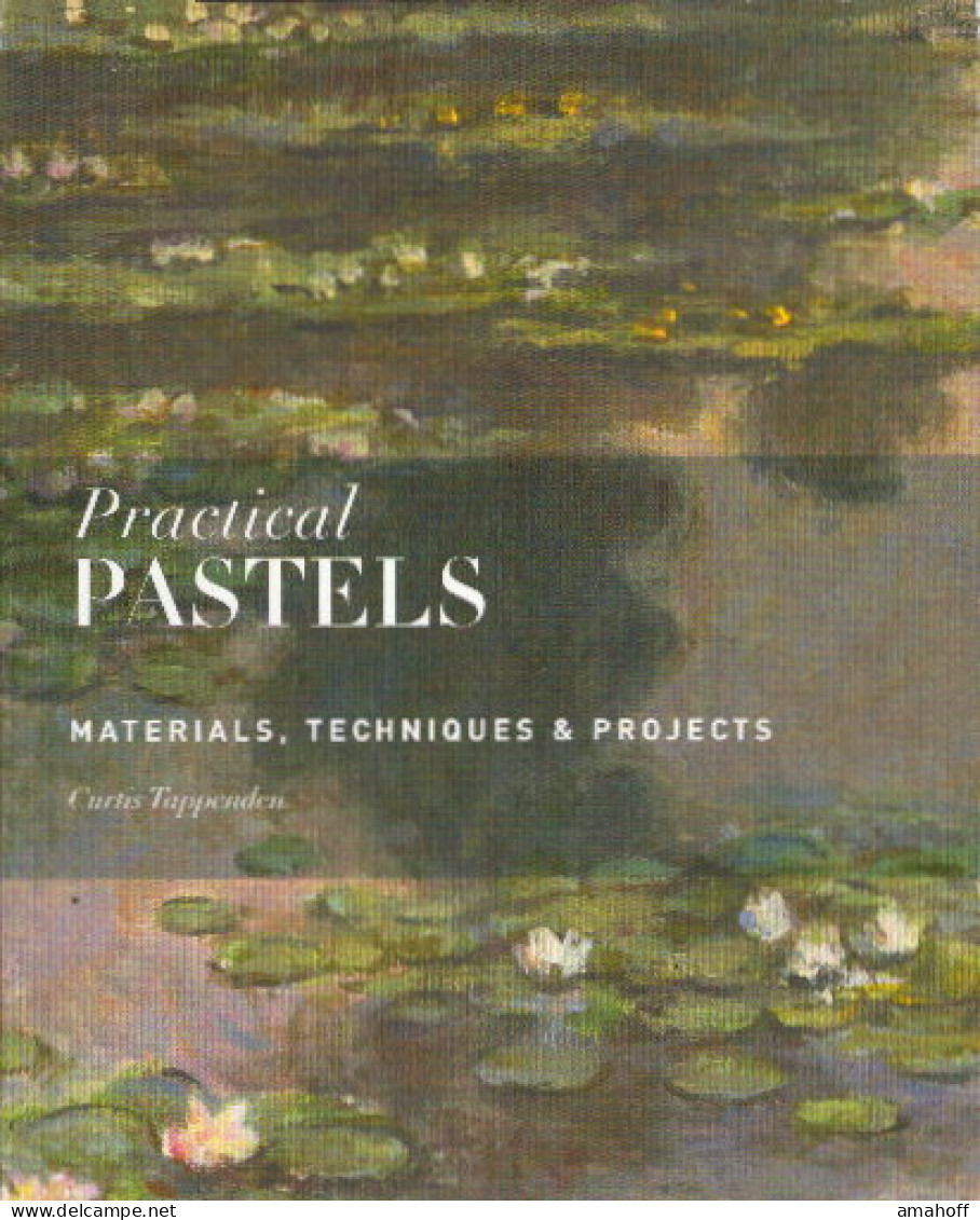 Practical Pastels: Materials, Techniques & Projects - Entertainment
